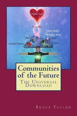 bokomslag Communities of the Future: The Universal Download