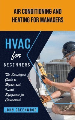 John Greenwood - Hvac for Beginners, Häftad