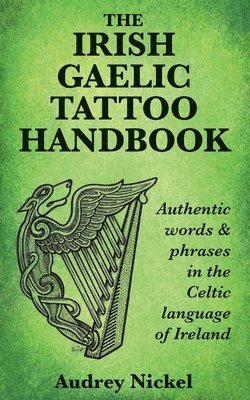 Irish Gaelic Tattoo Handbook 1