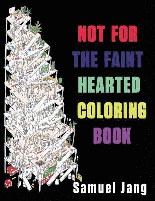 Not for the Faint Hearted Coloring Book 1