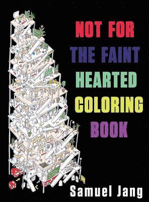 Not For The Faint Hearted Coloring Book 1