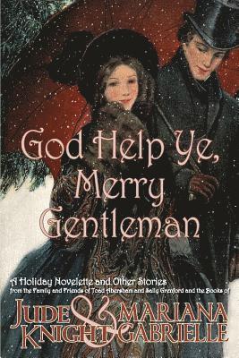 Jude Knight, Mariana Gabrielle - God Help Ye, Merry Gentleman, Häftad