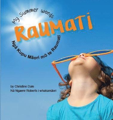 Raumati: My Summer Words - Nga Kupu Maori mo te Raumati 1