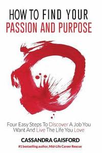 bokomslag How to Find Your Passion and Purpose