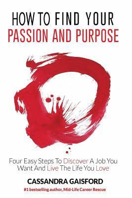 bokomslag How to Find Your Passion and Purpose