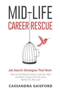 bokomslag Mid-Life Career Rescue