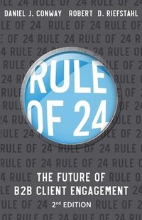 bokomslag Rule of 24: The Future of B2B Client Engagement