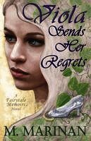 M. Marinan - Viola Sends Her Regrets: a Fairytale Memoirs novel, Häftad