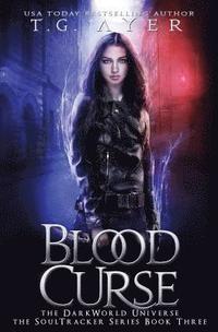 bokomslag Blood Curse: A SoulTracker Novel #3: A DarkWorld Series