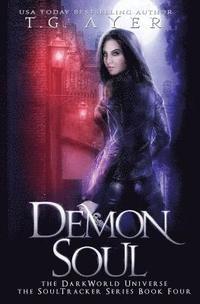 bokomslag Demon Soul: A SoulTracker Novel #4: A DarkWorld Series