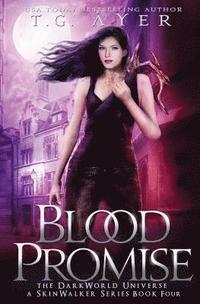 bokomslag Blood Promise: A SkinWalker Novel #4: A DarkWorld Series