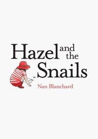 bokomslag Hazel and the Snails