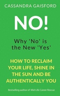 bokomslag No! Why 'No' is the New 'Yes'