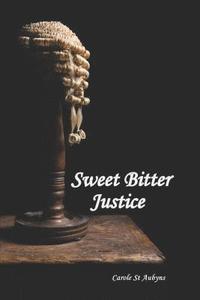 bokomslag Sweet Bitter Justice