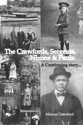 The Crawfords, Sergents, Nixons and Pauls: A Continuing Story... 1