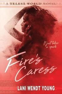 bokomslag Fire's Caress