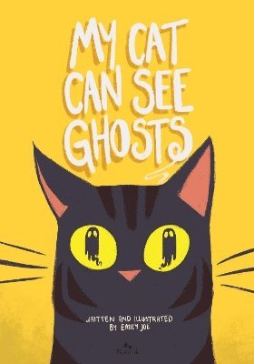 bokomslag My Cat Can See Ghosts