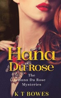 bokomslag Hana Du Rose