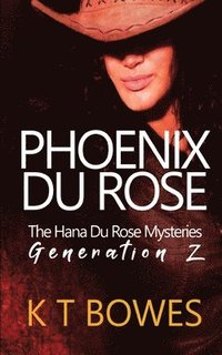 bokomslag Phoenix Du Rose