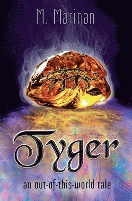 M. Marinan - Tyger: an out-of-this-world tale, Häftad