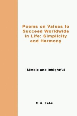 O K Fatai, O. K. Fatai, O.K. Fatai - Poems on Values to Succeed Worldwide in Life, Häftad