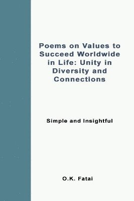 bokomslag Poems on Values to Succeed Worldwide in Life