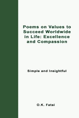 O K Fatai, O. K. Fatai, O.K. Fatai - Poems on Values to Succeed Worldwide in Life, Häftad
