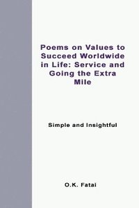 bokomslag Poems on Values to Succeed Worldwide in Life