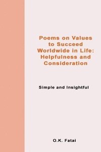 bokomslag Poems on Values to Succeed Worldwide in Life