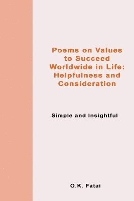 bokomslag Poems on Values to Succeed Worldwide in Life