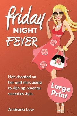 Andrene Low, Jayne Southern - Friday Night Fever, Häftad