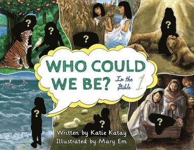 Katie Katay - Who Could We Be in the Bible: volume 1, Häftad