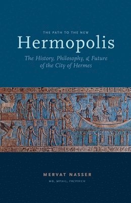 the Path to the New Hermopolis 1