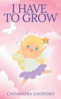 bokomslag I Have to Grow