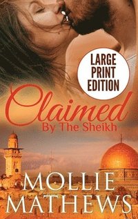 bokomslag Claimed by The Sheikh (Large Print)