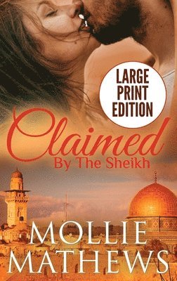 Claimed by The Sheikh (Large Print) 1