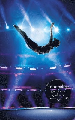 Trampoline Gymnastics Goalbook #14 1