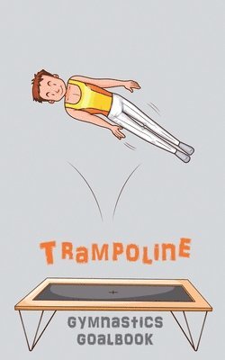 Trampoline Gymnastics Goalbook #15 1