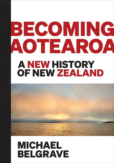 bokomslag Becoming Aotearoa