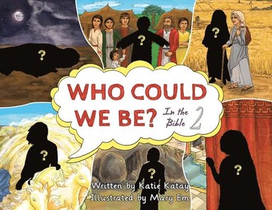 Katie Katay - Who Could We Be in the Bible, Häftad
