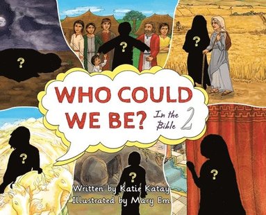 Katie Katay - Who Could We Be in the Bible, Inbunden