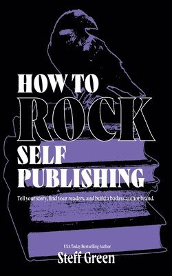 How to Rock Self Publishing 1