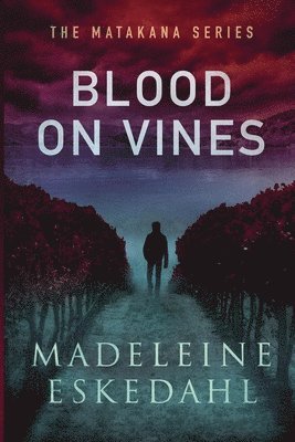 bokomslag Blood On VInes