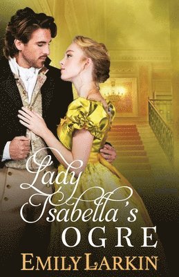 Emily Larkin - Lady Isabella's Ogre, Häftad