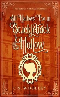bokomslag All Hallows' Eve in Stickleback Hollow