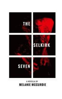 bokomslag The Selkirk Seven