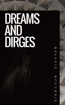 Dreams and Dirges 1