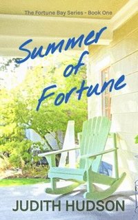 bokomslag Summer of Fortune: Book One of the Fortune Bay Series