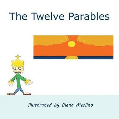 bokomslag Twelve Parables