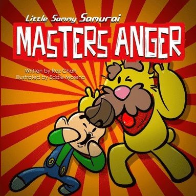 Raz Chan - Little Sammy Samurai Masters Anger, Häftad